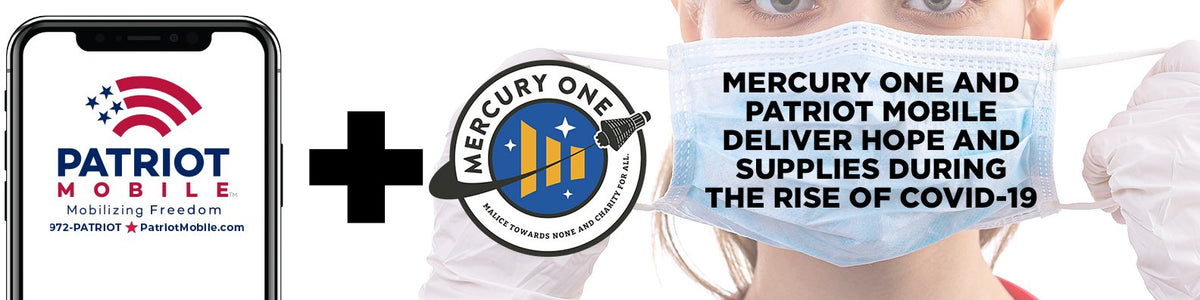 Mercury One and Patriot Mobile Deliver Hope and Supplies During the Rise of COVID-19