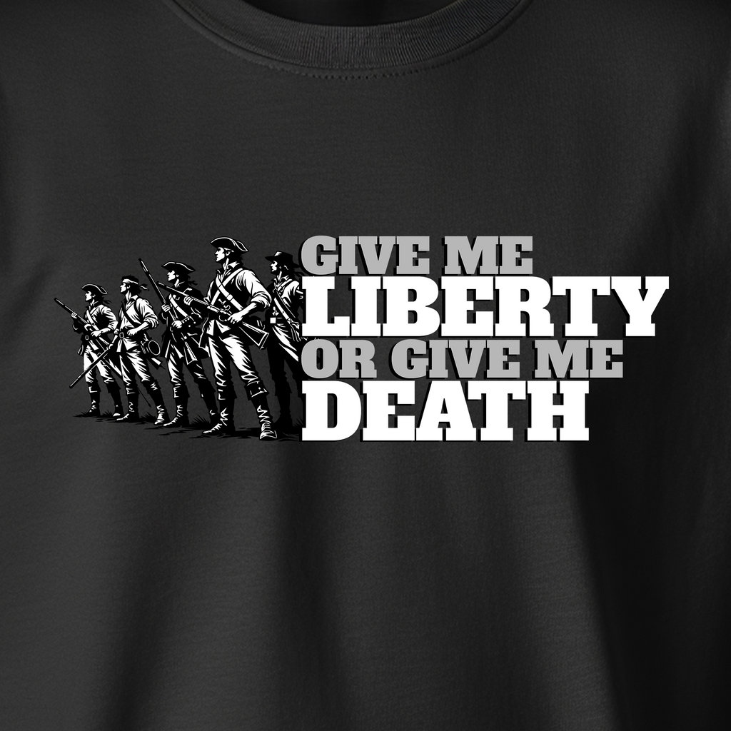 Give Me Liberty Or Give Me Death
