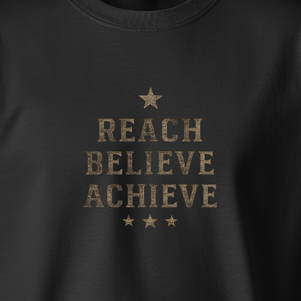 Reach Believe Achieve
